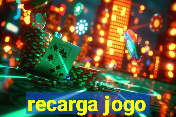 recarga jogo